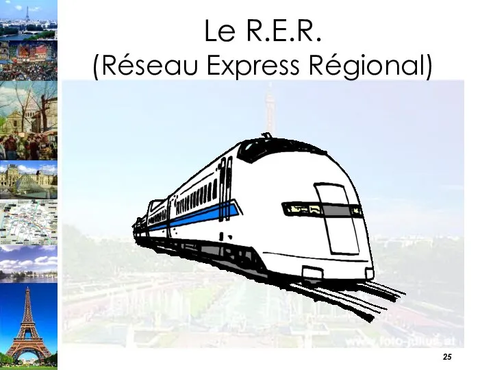 Le R.E.R. (Réseau Express Régional)