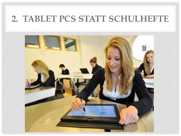 2. TABLET PCS STATT SCHULHEFTE