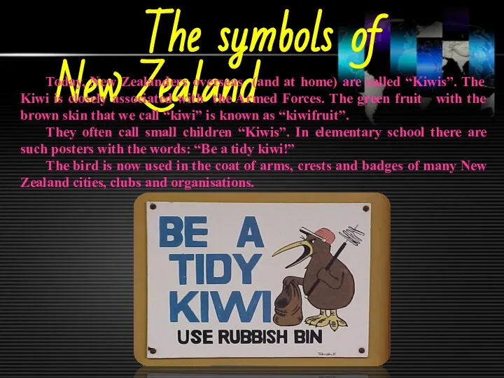 The symbols of New Zealand Today, New Zealanders overseas (and at