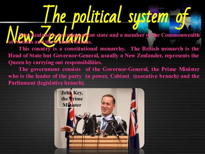 The political system of New Zealand New Zealand is an independent