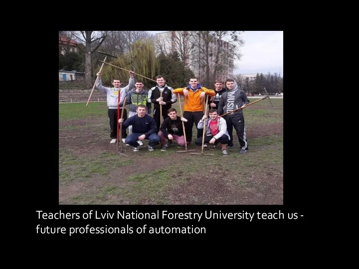 Teachers of Lviv National Forestry University teach us - future professionals of automation