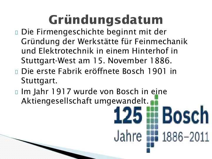 Die Firmengeschichte beginnt mit der Gründung der Werkstätte für Feinmechanik und