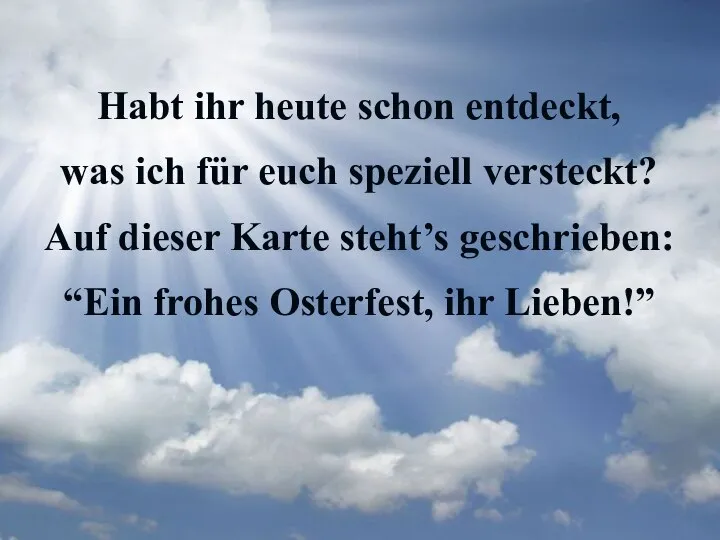 Habt ihr heute schon entdeckt, was ich für euch speziell versteckt?