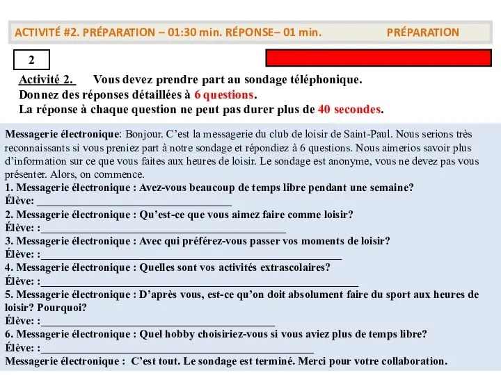 ACTIVITÉ #2. PRÉPARATION – 01:30 min. RÉPONSE– 01 min. PRÉPARATION 2