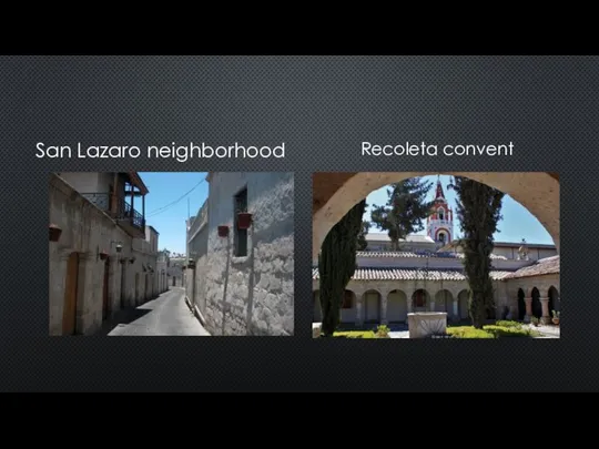 San Lazaro neighborhood Recoleta convent