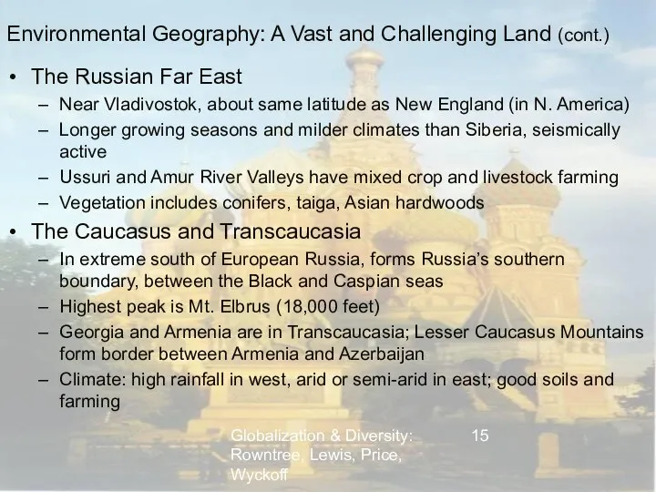 Globalization & Diversity: Rowntree, Lewis, Price, Wyckoff Environmental Geography: A Vast