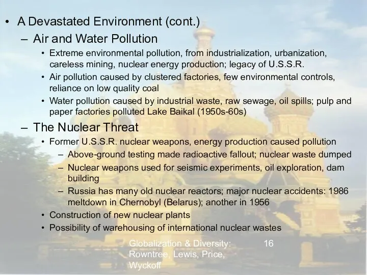 Globalization & Diversity: Rowntree, Lewis, Price, Wyckoff A Devastated Environment (cont.)