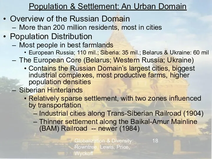 Globalization & Diversity: Rowntree, Lewis, Price, Wyckoff Population & Settlement: An