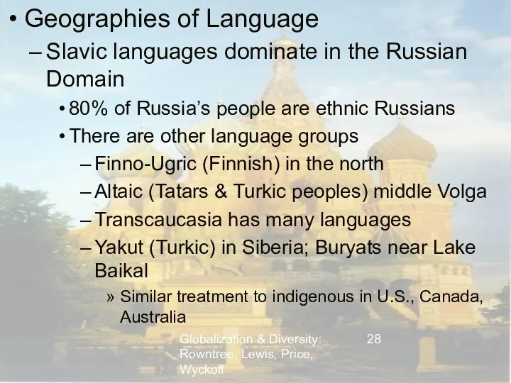 Globalization & Diversity: Rowntree, Lewis, Price, Wyckoff Geographies of Language Slavic