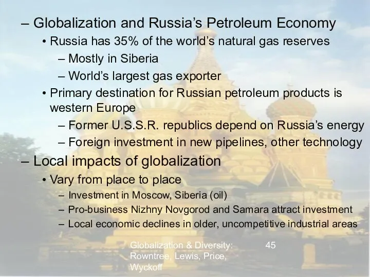 Globalization & Diversity: Rowntree, Lewis, Price, Wyckoff Globalization and Russia’s Petroleum