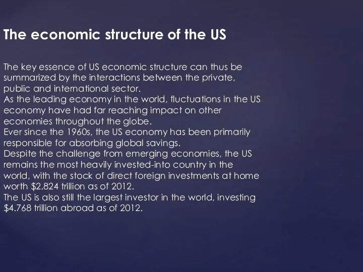 The key essence of US economic structure can thus be summarized