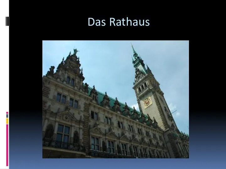 Das Rathaus