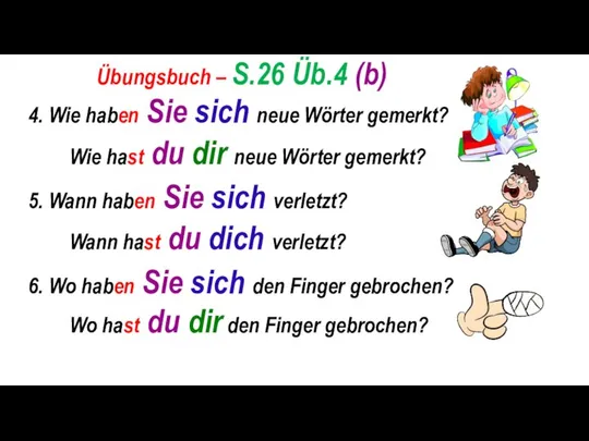 4. Wie haben Sie sich neue Wörter gemerkt? Wie hast du