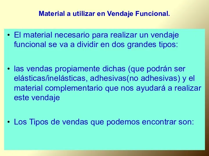 Material a utilizar en Vendaje Funcional. El material necesario para realizar