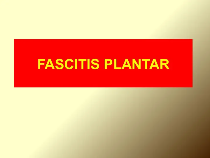 FASCITIS PLANTAR