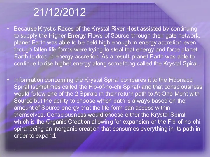 21/12/2012 Because Krystic Races of the Krystal River Host assisted by