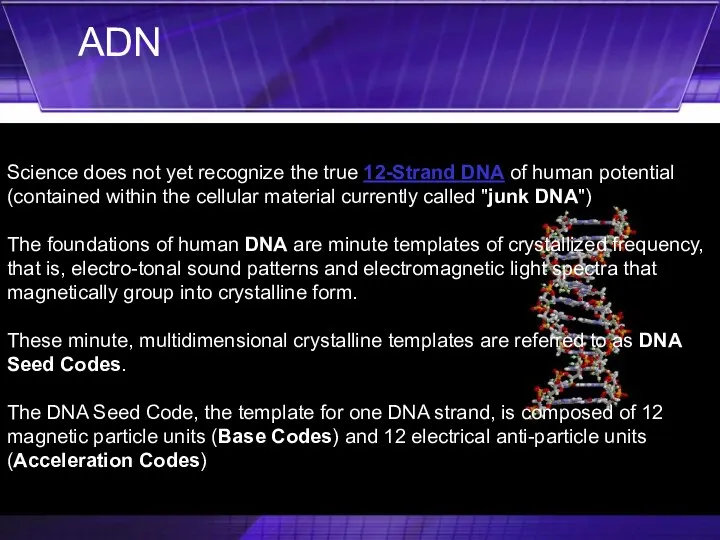Science does not yet recognize the true 12-Strand DNA of human