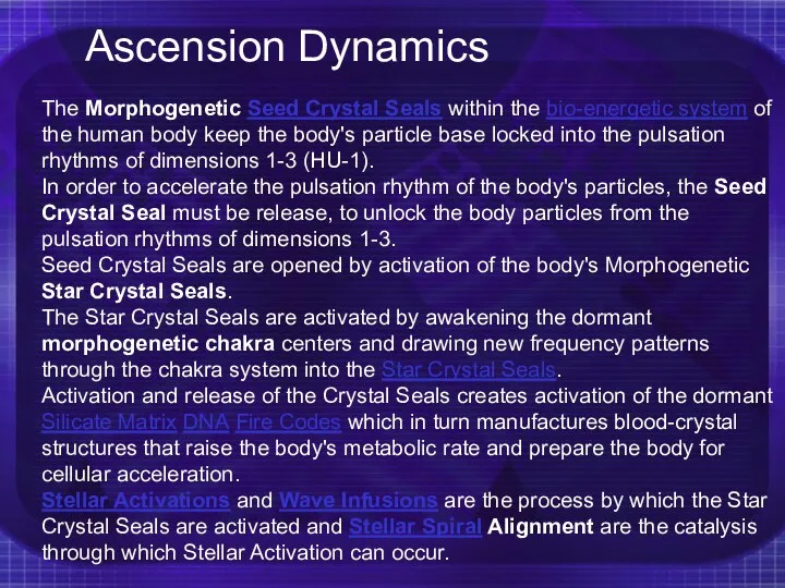 Ascension Dynamics The Morphogenetic Seed Crystal Seals within the bio-energetic system