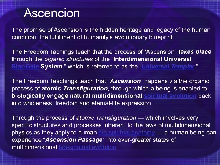 Ascencion The promise of Ascension is the hidden heritage and legacy