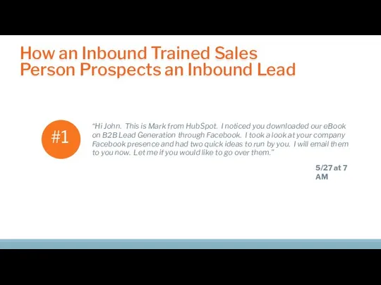 How an Inbound Trained Sales Person Prospects an Inbound Lead “Hi