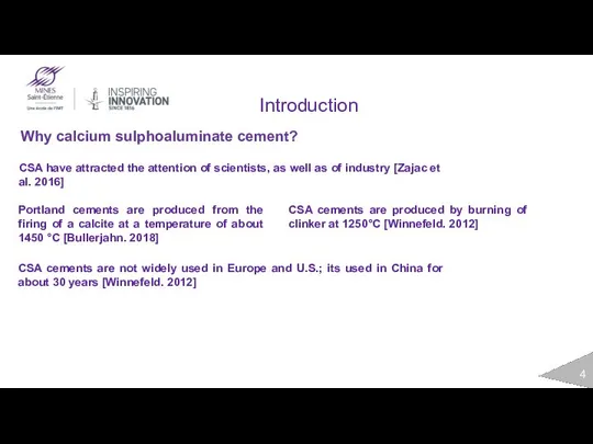 Introduction Why calcium sulphoaluminate cement? CSA have attracted the attention of