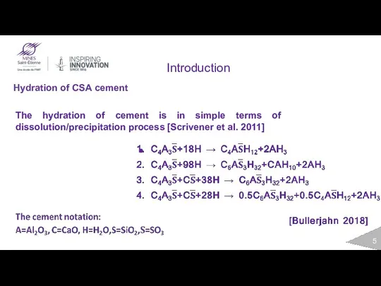 Introduction Hydration of CSA cement The hydration of cement is in