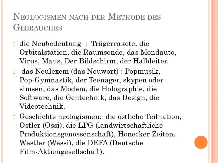 Neologismen nach der Methode des Gebrauches die Neubedeutung : Trägerrakete, die