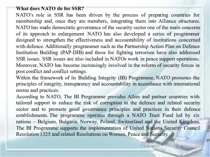 What does NATO do for SSR? NATO’s role in SSR has