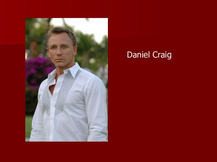 Daniel Craig