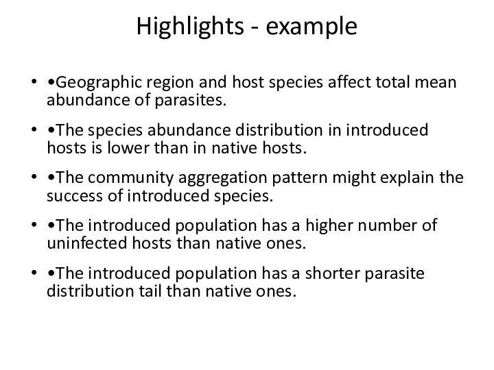 Highlights - example •Geographic region and host species affect total mean