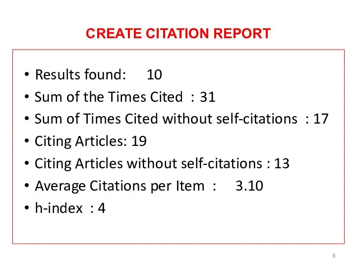 CREATE CITATION REPORT Results found: 10 Sum of the Times Cited