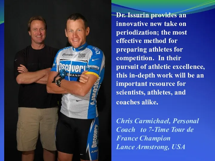 Dr. Issurin provides an innovative new take on periodization; the most