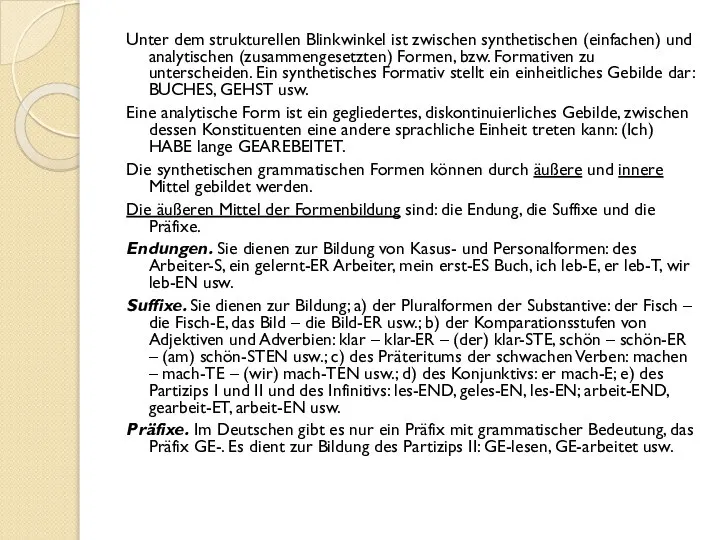 Unter dem strukturellen Blinkwinkel ist zwischen synthetischen (einfachen) und analytischen (zusammengesetzten)