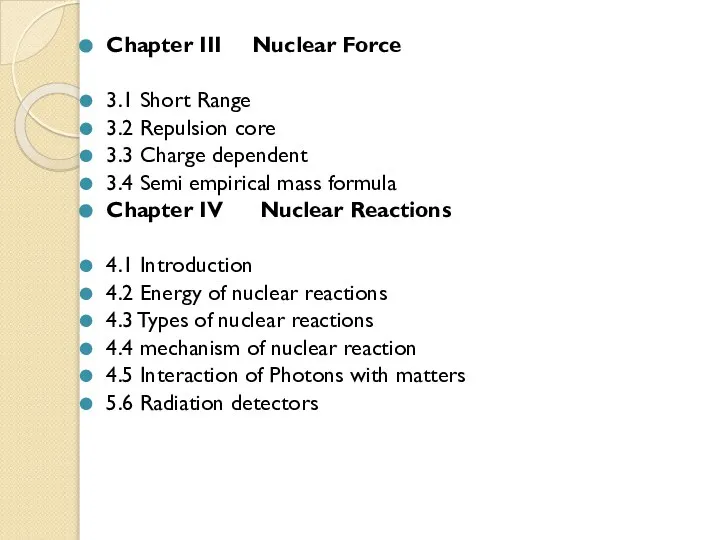 Chapter III Nuclear Force 3.1 Short Range 3.2 Repulsion core 3.3