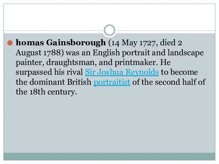 homas Gainsborough (14 May 1727, died 2 August 1788) was an