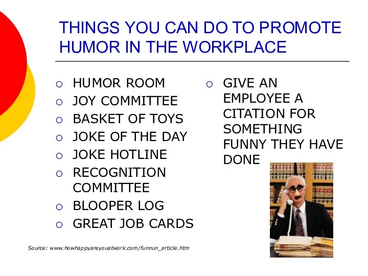 THINGS YOU CAN DO TO PROMOTE HUMOR IN THE WORKPLACE HUMOR