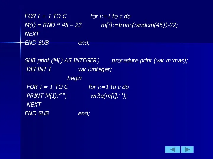 FOR I = 1 TO C for i:=1 to c do