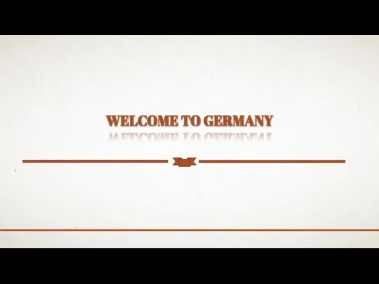 WELCOME TO GERMANY