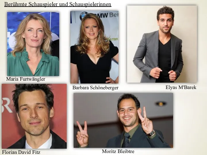 Berühmte Schauspieler und Schauspielerinnen Elyas M'Barek Florian David Fitz Barbara Schöneberger Maria Furtwängler Moritz Bleibtre