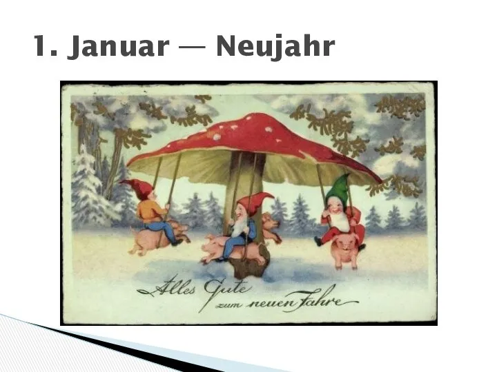 1. Januar — Neujahr