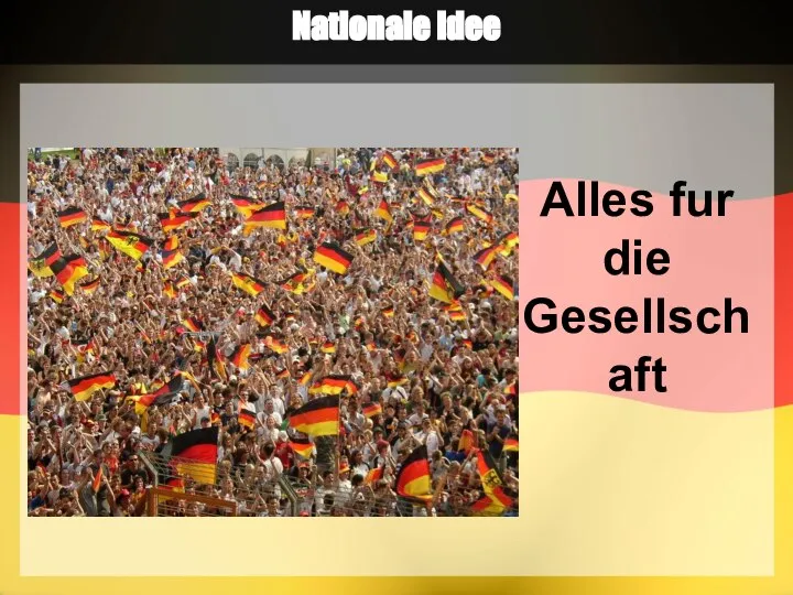 Nationale idee Alles fur die Gesellschaft