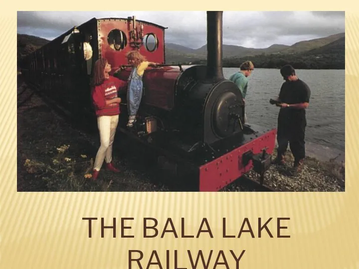 THE BALA LAKE RAILWAY