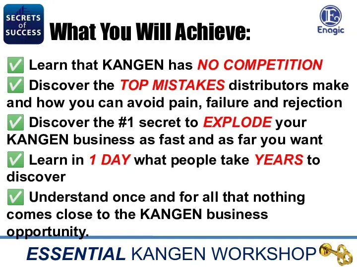 ESSENTIAL KANGEN WORKSHOP What You Will Achieve: ✅ Learn that KANGEN