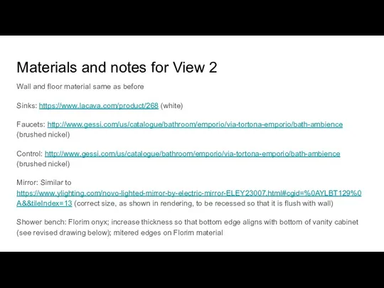Materials and notes for View 2 Wall and floor material same