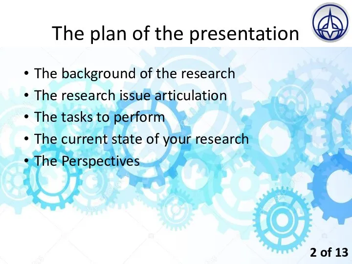 The plan of the presentation The background of the research The