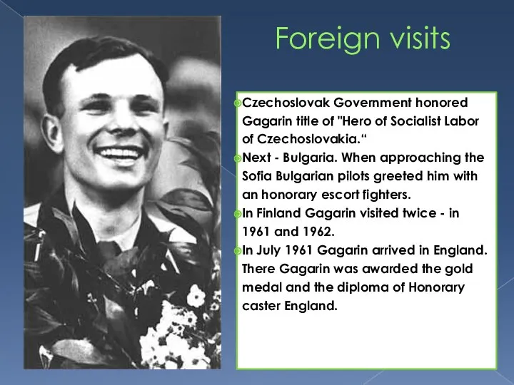 Foreign visits Czechoslovak Government honored Gagarin title of "Hero of Socialist