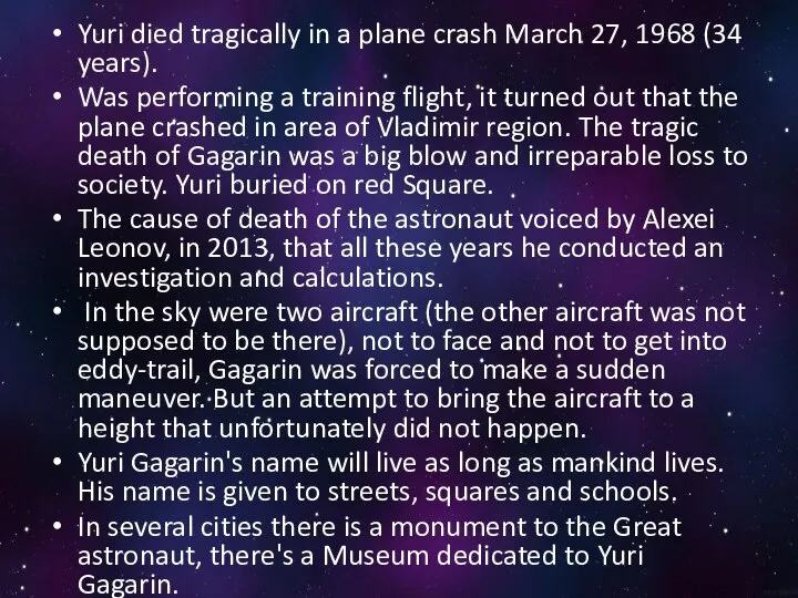 Yuri died tragically in a plane crash March 27, 1968 (34
