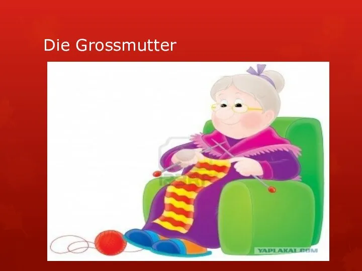 Die Grossmutter