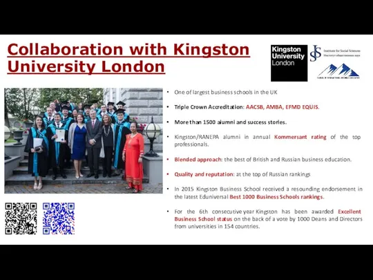 Collaboration with Kingston University London One of largest business schools in