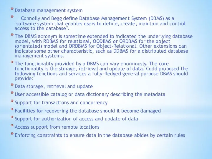 Database management system Connolly and Begg define Database Management System (DBMS)